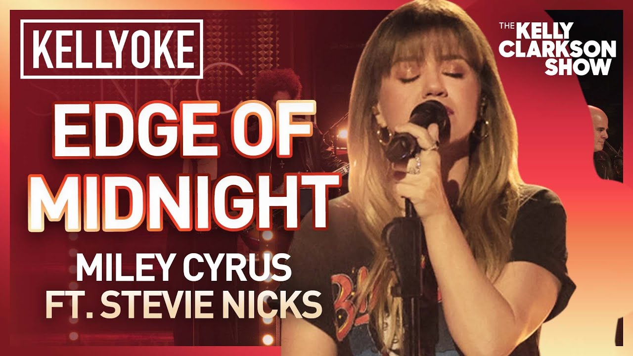 Kelly Clarkson Performs Rock Kellyoke Cover of Miley Cyrus and Stevie  Nicks' 'Edge of Midnight'